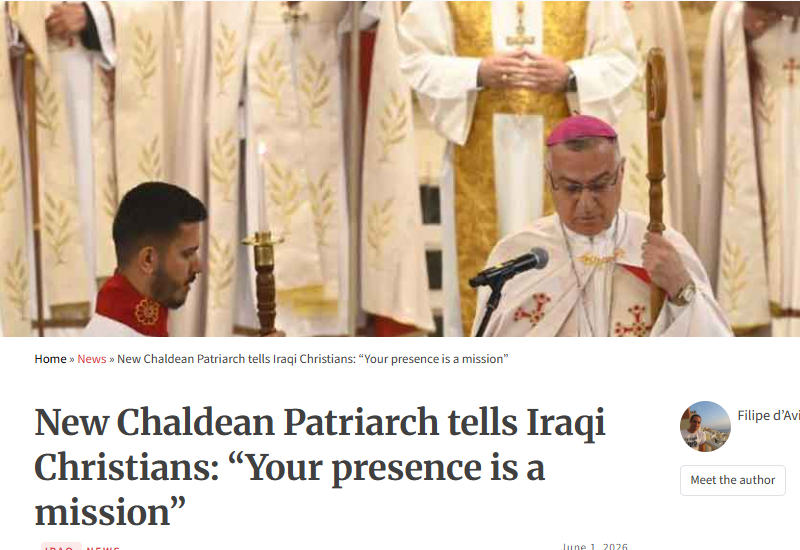 New Chaldean Patriarch tells Iraqi Christians: “Your presence is a mission”