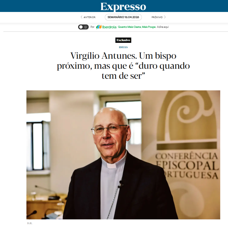 Virgílio Antunes. Um bispo próximo, mas que é “duro quando tem de ser”