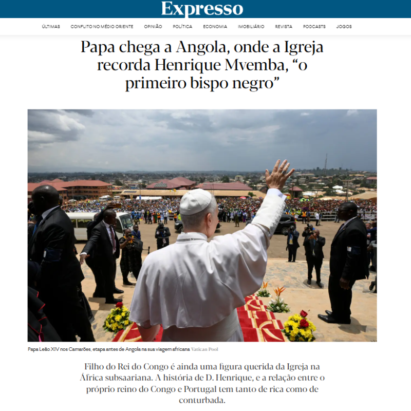 Papa chega a Angola, onde a Igreja recorda Henrique Mvemba, “o primeiro bispo negro” – Expresso